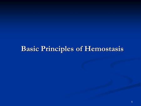 Basic Principles of Hemostasis