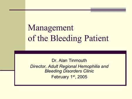Management of the Bleeding Patient