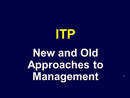 New and Old Approaches to Management