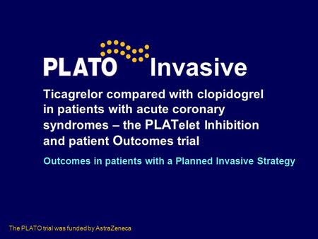 Ticagrelor compared with clopidogrel in patients with acute coronary syndromes – the PLAT elet Inhibition and patient O utcomes trial Outcomes in patients.