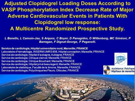 Adjusted Clopidogrel Loading Doses According to VASP Phosphorylation Index Decrease Rate of Major Adverse Cardiovascular Events in Patients With Clopidogrel.