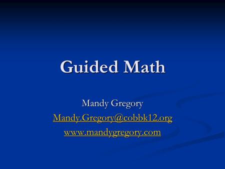 Guided Math Mandy Gregory