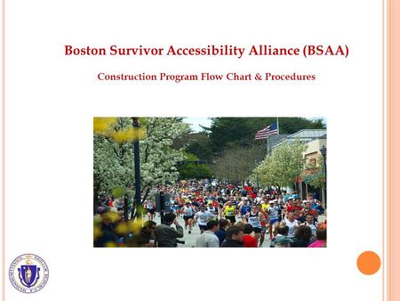 Boston Survivor Accessibility Alliance (BSAA) Construction Program Flow Chart & Procedures.