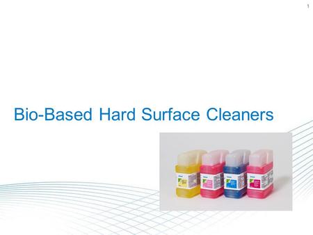 1 Bio-Based Hard Surface Cleaners. 2 Comprehensive Hard Surface Cleaners Maximum Clean. Improved Sustainability  Effective Cleaning  USDA Certified.