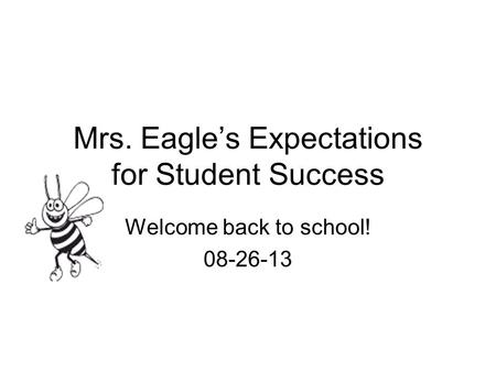 Mrs. Eagle’s Expectations for Student Success