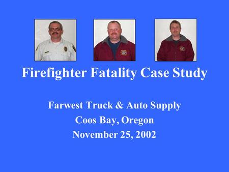 Firefighter Fatality Case Study