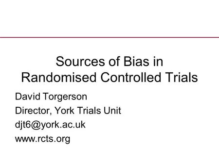 Sources of Bias in Randomised Controlled Trials