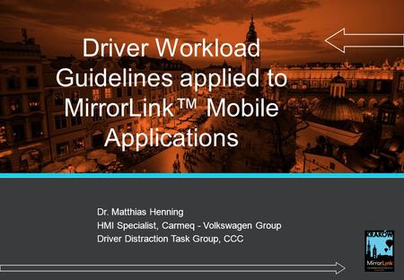 Driver Workload Guidelines applied to MirrorLink™ Mobile Applications