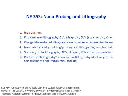 NE 353: Nano Probing and Lithography
