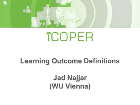 Learning Outcome Jad Najjar (WU Vienna) Learning Outcome Definitions Jad Najjar (WU Vienna)