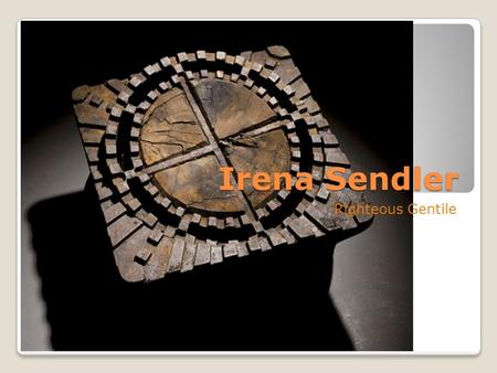 Irena Sendler Righteous Gentile. Irena Sendler (Sendlerowa) Born in 1910 Catholic Social Worker Used fake ID to pose as a nurse to enter the walled off.