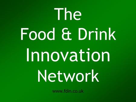 The Food & Drink Innovation Network