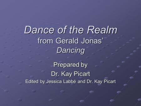 Dance of the Realm from Gerald Jonas’ Dancing