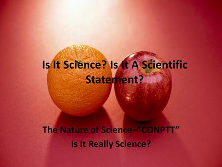 Is It Science? Is It A Scientific Statement?