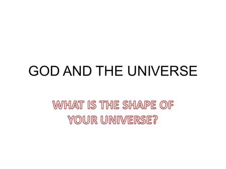 GOD AND THE UNIVERSE. OPTION #1 OPTION #2 GOD HUMANS NATURE.