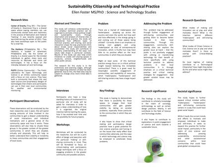 Sustainability Citizenship and Technological Practice Ellen Foster MS/PhD : Science and Technology Studies Research Sites Center of Gravity (Troy, NY)