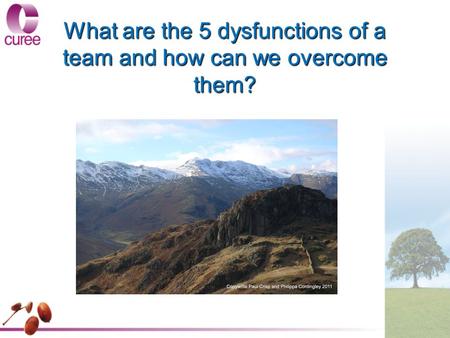 What are the 5 dysfunctions of a team and how can we overcome them?