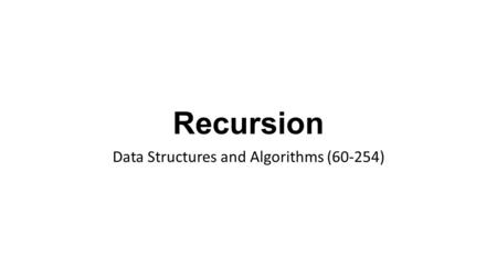Data Structures and Algorithms (60-254)