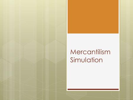 Mercantilism Simulation