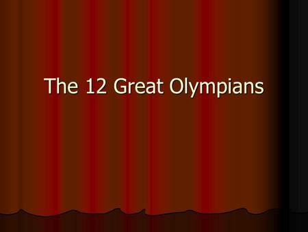 The 12 Great Olympians. Cronus and Rhea Cronus was the youngest of the Titans, and was pictured as the ruler of the Titan dynasty. Cronus was the youngest.