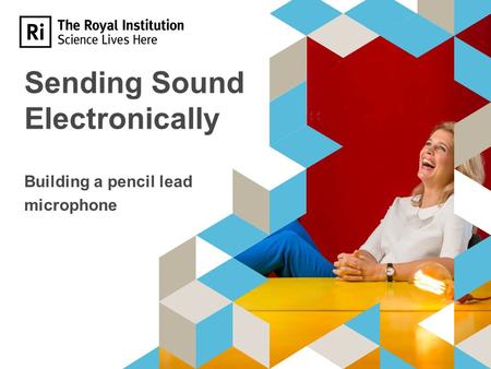 Sending Sound Electronically Building a pencil lead microphone.