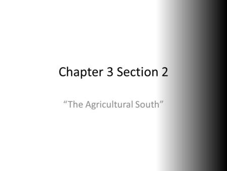 “The Agricultural South”