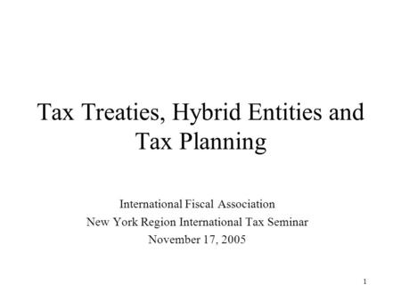 Tax Treaties, Hybrid Entities and Tax Planning