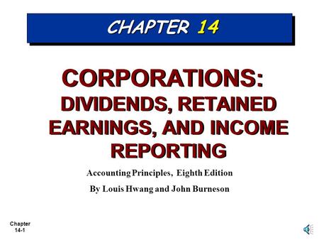 CORPORATIONS: DIVIDENDS, RETAINED EARNINGS, AND INCOME REPORTING