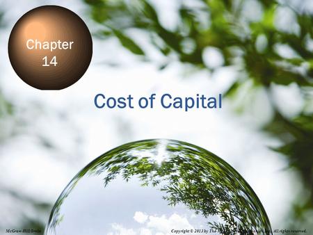 Cost of Capital Chapter 14 Notes to the Instructor:
