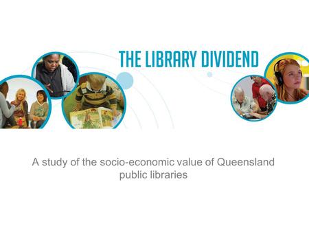 A study of the socio-economic value of Queensland public libraries.