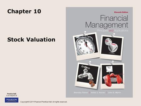 Copyright © 2011 Pearson Prentice Hall. All rights reserved. Stock Valuation Chapter 10.