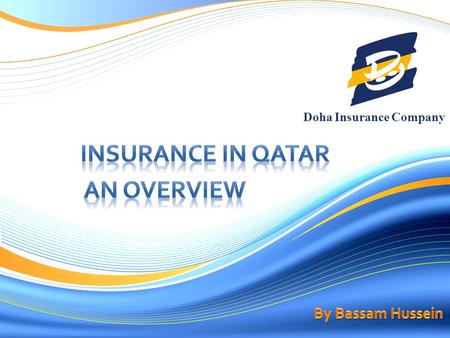 Doha Insurance Company. Client Retro Co’s Reinsurance Co’s Insurance Co’s Insurance Brokers /Consultant Reinsurance Brokers.
