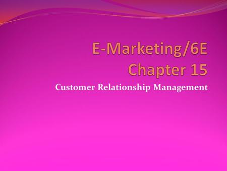 E-Marketing/6E Chapter 15