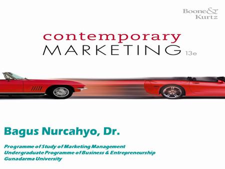 E-Business in Contemporary Marketing Bagus Nurcahyo, Dr. Programme of Study of Marketing Management Undergraduate Programme of Business & Entrepreneurship.