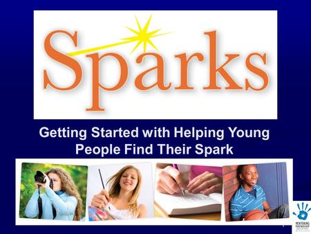 1 Getting Started with Helping Young People Find Their Spark.