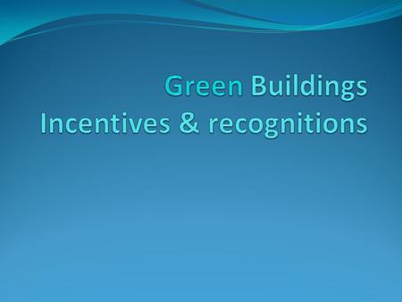 Administered by MND/BCA TypeProgrammeDetailsTimelineTake-up rate RecognitionGreen Mark Scheme A green building rating system to evaluate a building for.