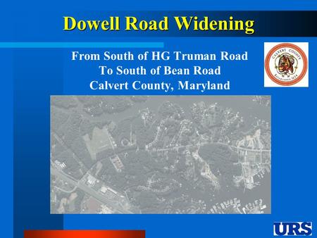 Dowell Road Widening From South of HG Truman Road To South of Bean Road Calvert County, Maryland.