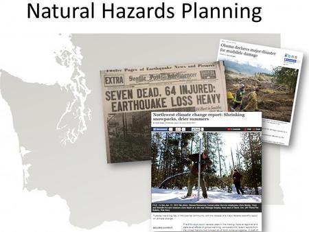 Natural Hazards Planning. Priority Hazards 1.Earthquakes 2.Winter storms.