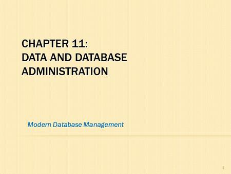 Chapter 11: data and Database Administration