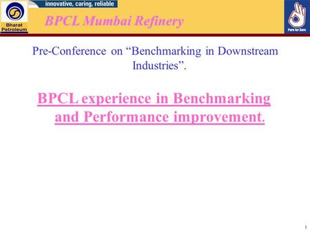 BPCL experience in Benchmarking and Performance improvement.