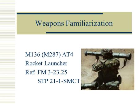 Weapons Familiarization
