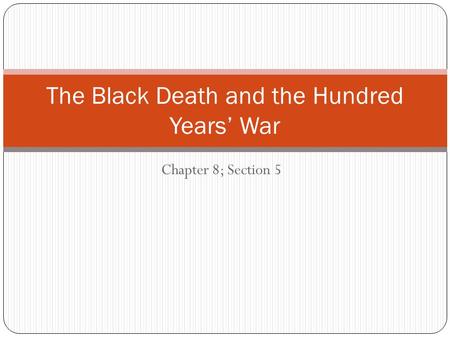 The Black Death and the Hundred Years’ War
