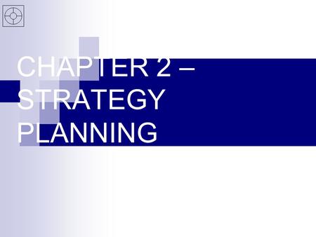 CHAPTER 2 – STRATEGY PLANNING