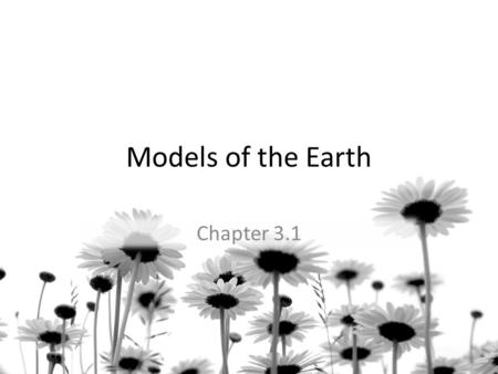 Models of the Earth Chapter 3.1.