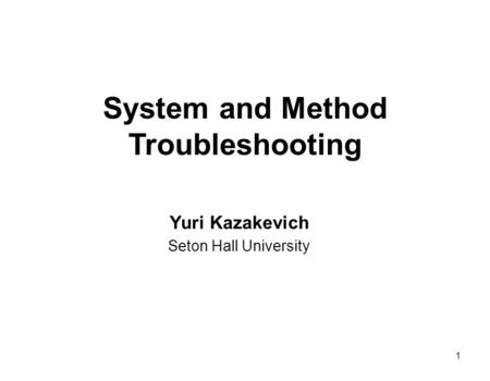 Lecture 9 Yuri Kazakevich Seton Hall University