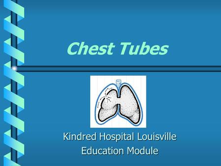 Kindred Hospital Louisville Education Module