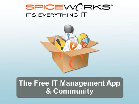 The Free IT Management App & Community. What Do I Have? How Do I Keep Track of Everything? Is Everything Working? How Do I Fix IT? IT Admin What IT Pros.