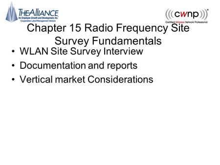 Chapter 15 Radio Frequency Site Survey Fundamentals