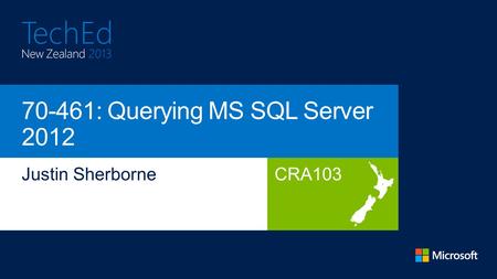 CRA103. + Administering Microsoft SQL Server 2012 Databases Implementing a Data Warehouse with Microsoft SQL Server 2012 + = Querying Microsoft.