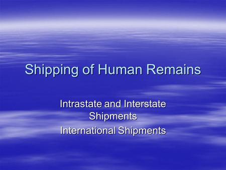 Shipping of Human Remains
